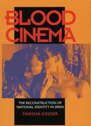 Imagen del vendedor de Blood Cinema : The Reconstruction of National Identity in Spain a la venta por GreatBookPrices