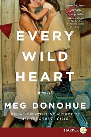 Seller image for Every Wild Heart [Large Print] (Paperback) for sale by AussieBookSeller