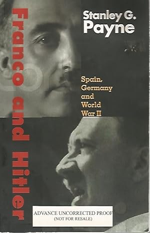 Imagen del vendedor de Franco and Hitler: Spain, Germany, and World War II a la venta por Black Rock Books