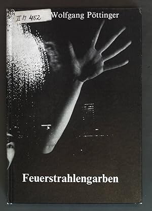 Bild des Verkufers fr Feuerstrahlengraben - Gedichte. (SIGNIERTES EXEMPLAR) zum Verkauf von books4less (Versandantiquariat Petra Gros GmbH & Co. KG)