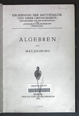 Image du vendeur pour Algebren. Ergebnisse der Mathematik und ihrer Grenzgebiete: Band 1, Band 4 des ''Zentralblatt fr Mathematik''. mis en vente par books4less (Versandantiquariat Petra Gros GmbH & Co. KG)