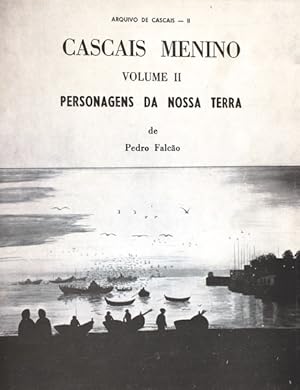 Seller image for CASCAIS MENINO. [VOLUME II] for sale by Livraria Castro e Silva