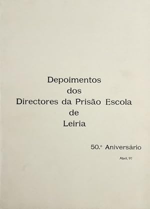 Bild des Verkufers fr DEPOIMENTOS DOS DIRECTORES DA PRISO DE LEIRIA. zum Verkauf von Livraria Castro e Silva