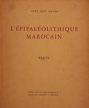 L'ÉPIPALÉOLITHIQUE MAROCAIN.