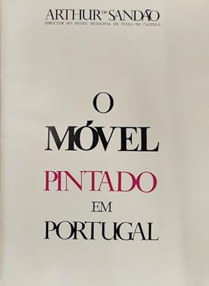 O MÓVEL PINTADO EM PORTUGAL. [1.ª EDIÇÃO]