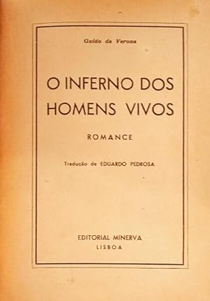 O INFERNO DOS HOMENS VIVOS.