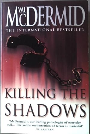 Bild des Verkufers fr Killing the Shadows zum Verkauf von books4less (Versandantiquariat Petra Gros GmbH & Co. KG)