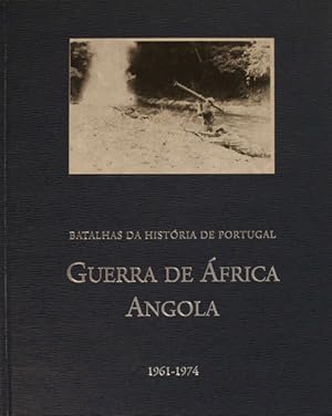 Seller image for GUERRA DE FRICA ANGOLA 1961-1974. for sale by Livraria Castro e Silva