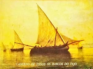 CADERNO DE TODOS OS BARCOS DO TEJO.