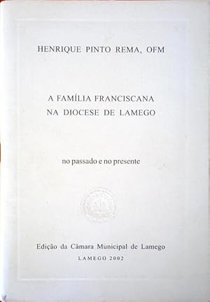 A FAMILIA FRANCISCANA NA DIOCESE DE LAMEGO.