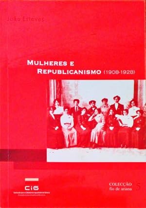 MULHERES E REPUBLICANISMO (1908-1928)