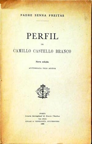 PERFIL DE CAMILLO CASTELLO BRANCO.