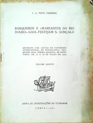 Imagen del vendedor de BARQUEIROS E MAREANTES DO RIO DOURO, GAIA FESTEJAM S. GONALO a la venta por Livraria Castro e Silva