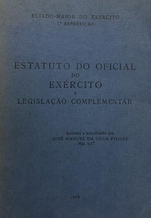 ESTATUTO DO OFICIAL DO EXÉRCITO E LEGISLAÇÃO COMPLEMENTAR