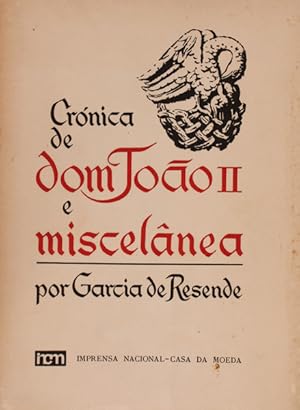 CRÓNICA DE DOM JOÃO II E MISCELÂNEA.