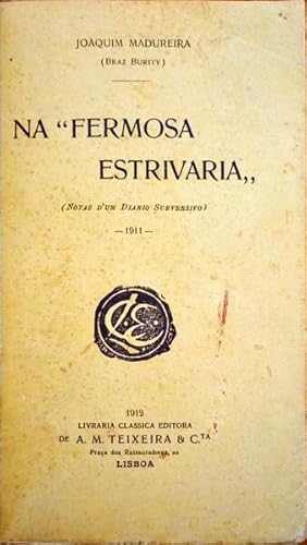 Bild des Verkufers fr NA FERMOSA ESTRIVARIA. zum Verkauf von Livraria Castro e Silva