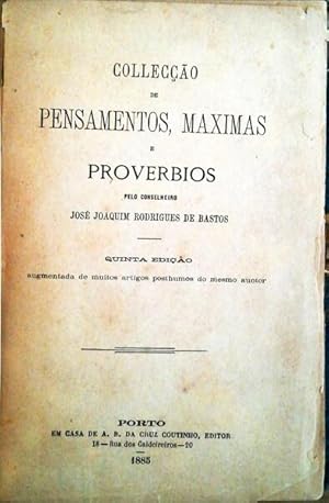 COLECÇÃO DE PENSAMENTOS, MAXIMAS E PROVERBIOS.