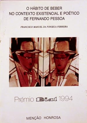 Bild des Verkufers fr O HBITO DE BEBER NO CONTEXTO EXISTENCIAL E POTICO DE FERNANDO PESSOA. zum Verkauf von Livraria Castro e Silva