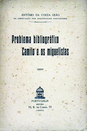 Immagine del venditore per PROBLEMA BIBLIOGRFICO CAMILO E OS MIGUELISTAS. venduto da Livraria Castro e Silva