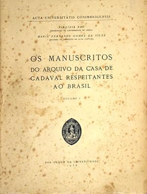 Seller image for OS MANUSCRITOS DO ARQUIVO DA CASA DE CADAVAL RESPEITANTES AO BRASIL. [2 Vol.] for sale by Livraria Castro e Silva