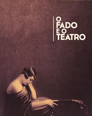 O FADO E O TEATRO.