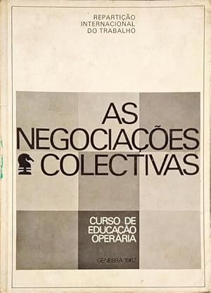 NEGOCIAÇÕES COLECTIVAS (AS).