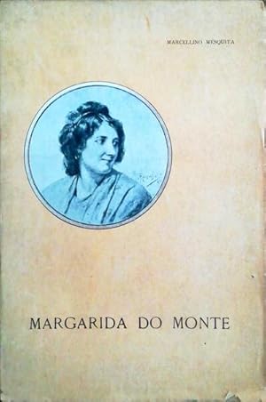 MARGARIDA DO MONTE.