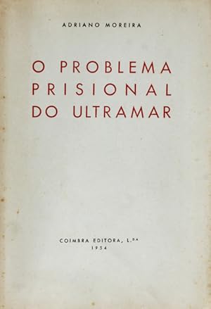 O PROBLEMA PRISIONAL DO ULTRAMAR.