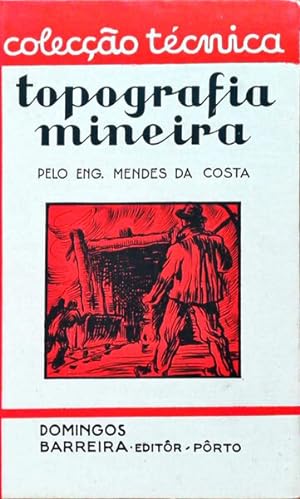 Bild des Verkufers fr TOPOGRAFIA E MINEIRA. zum Verkauf von Livraria Castro e Silva