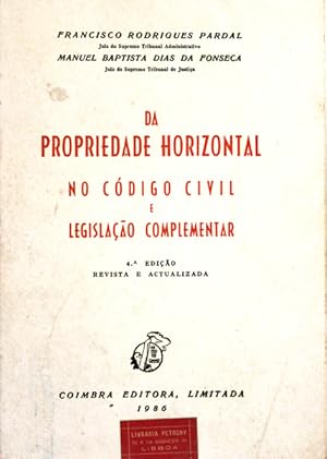 DA PROPRIEDADE HORIZONTAL NO CÓDIGO CIVIL E LEGISLAÇÃO COMPLEMENTAR