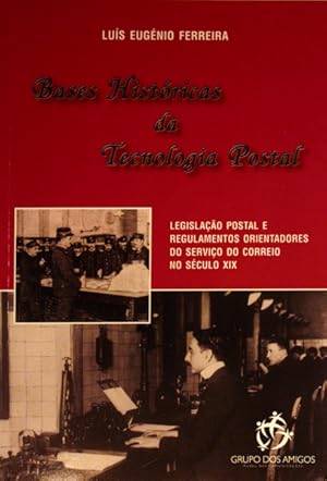 Bild des Verkufers fr BASES HISTRICAS DA TECNOLOGIA POSTAL. zum Verkauf von Livraria Castro e Silva