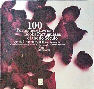 Seller image for 100 PORTUGUESE BOOKS OF THE 20TH CENTURY. 100 LIVROS PORTUGUESES DO SCULO XX. [2. EDIO] for sale by Livraria Castro e Silva