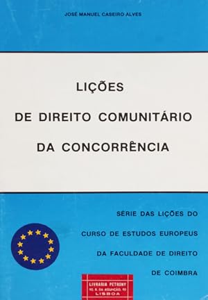 LIÇÕES DE DIREITO COMUNITÁRIO DA CONCORRÊNCIA.