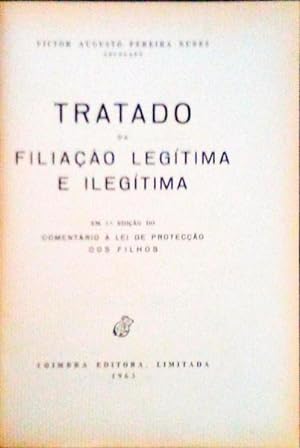 Bild des Verkufers fr TRATADO DA FILIAO LEGTIMA E ILEGTIMA. zum Verkauf von Livraria Castro e Silva