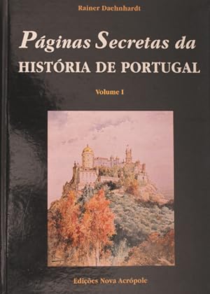 PÁGINAS SECRETAS DA HISTÓRIA DE PORTUGAL.