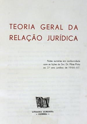 TEORIA GERAL DA RELAÇÃO JURÍDICA.
