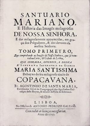 SANTUÁRIO MARIANO. [TOMO 1.º - EDIÇÃO FAC-SÍMILE]