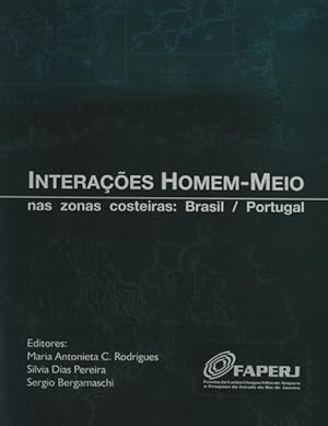 Bild des Verkufers fr INTERAES HOMEM-MEIO NAS ZONAS COSTEIRAS: BRASIL/ PORTUGAL. zum Verkauf von Livraria Castro e Silva