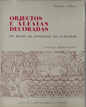 Bild des Verkufers fr OBJECTOS E ALFAIAS DECORADAS DO MUSEU DE ETNOLOGIA DO ULTRAMAR. zum Verkauf von Livraria Castro e Silva