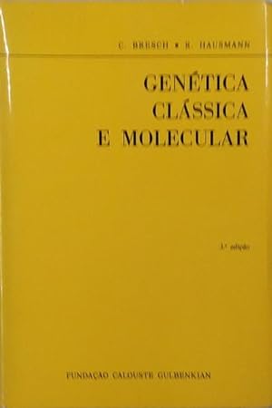 GENÉTICA CLÁSSICA E MOLECULAR.