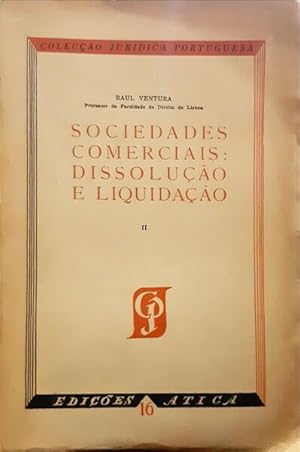 SOCIEDADES COMERCIAIS: DISSOLUÇÃO E LIQUIDAÇÃO.