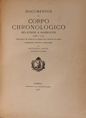 Bild des Verkufers fr DOCUMENTOS DO CORPO CHRONOLOGICO RELATIVOS A MARROCOS (1488 a 1514). zum Verkauf von Livraria Castro e Silva