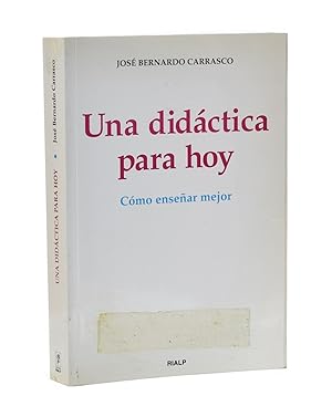 Imagen del vendedor de UNA DIDCTICA PARA HOY. CMO ENSEAR MEJOR a la venta por Librera Monogatari