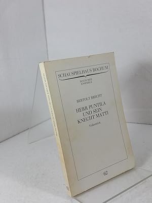 Herr Puntila und sein Knecht Matti : Volksstück. Programmbuch Nummer 62. Herausgeber: Schauspielh...