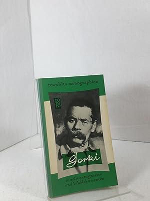 Maxim Gorki : in Selbstzeugnissen und Bilddokumenten. Aus dem Französischen übertragen von Rolf-D...