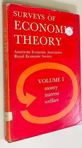 Image du vendeur pour Surveys of Economic Theory, Money Interest Welfare, Volume I mis en vente par Once Upon A Time