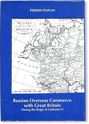 Image du vendeur pour Russian Overseas Commerce with Great Britain During the Reign of Catherine II mis en vente par Lorne Bair Rare Books, ABAA