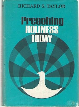 Immagine del venditore per Preaching Holiness Today venduto da Dan Glaeser Books