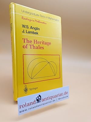 Seller image for The Heritage of Thales (Undergraduate Texts in Mathematics) for sale by Roland Antiquariat UG haftungsbeschrnkt