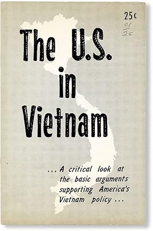 Bild des Verkufers fr The U.S. in Vietnam.a critical look at the basic arguments supporting America's Vietnam policy. zum Verkauf von Lorne Bair Rare Books, ABAA